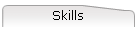 Skills